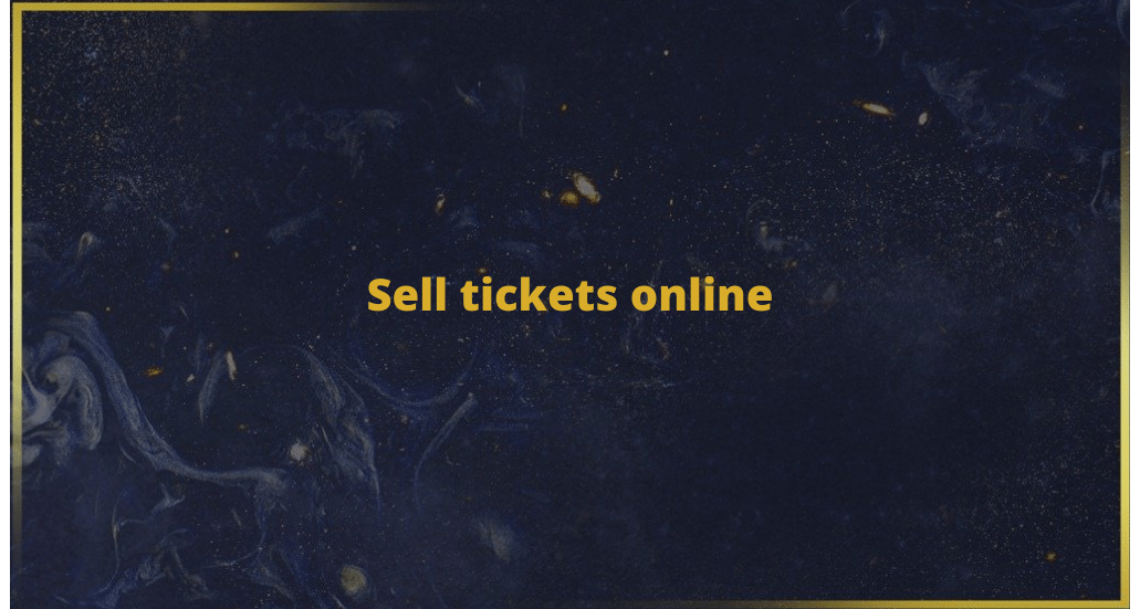 Sell tickets online